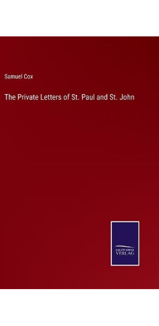 Private Letters of St. Paul and St. John