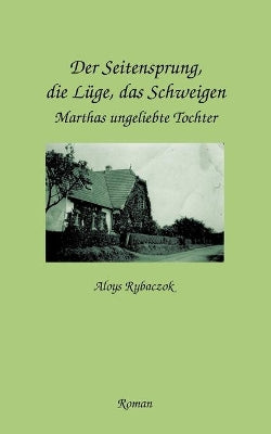 Seitensprung, die Lüge, das Schweigen