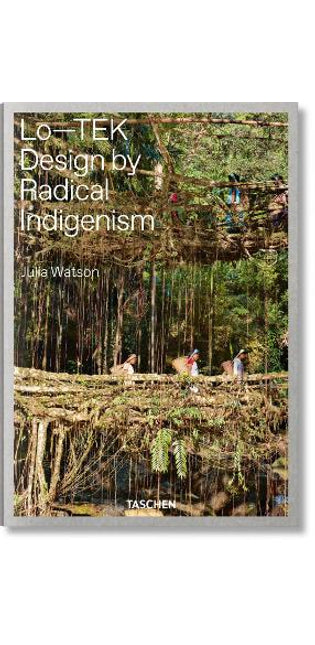 Julia Watson. Lo—TEK. Design by Radical Indigenism