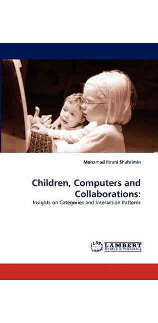 Children, Computers and Collaborations