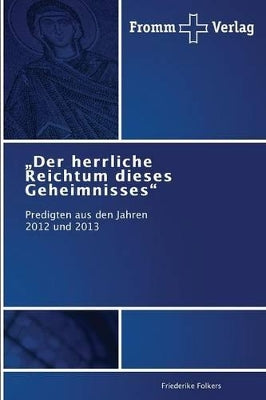 "Der herrliche Reichtum dieses Geheimnisses
