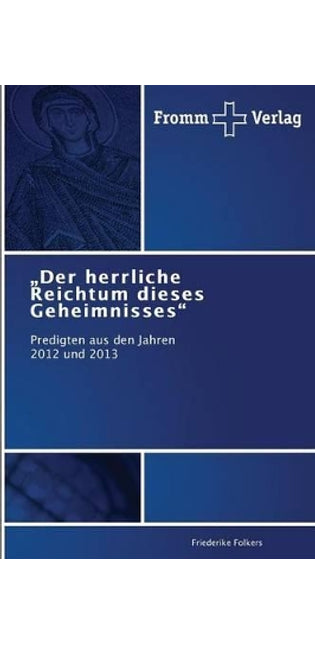 "Der herrliche Reichtum dieses Geheimnisses