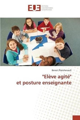 "elève Agité" Et Posture Enseignante