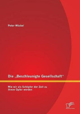 "Beschleunigte Gesellschaft