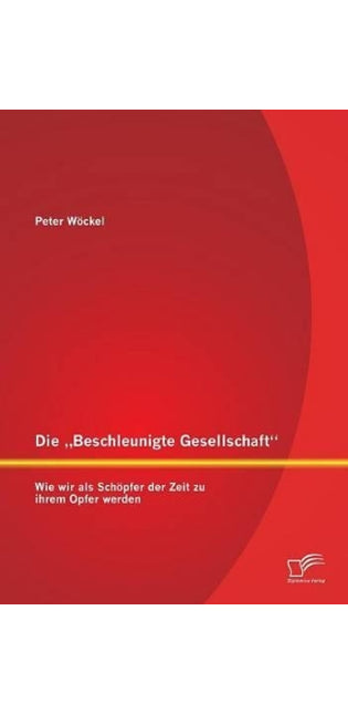 "Beschleunigte Gesellschaft