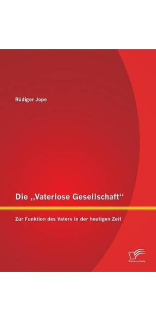 "Vaterlose Gesellschaft