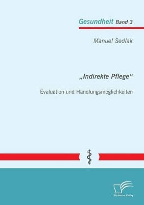 "Indirekte Pflege