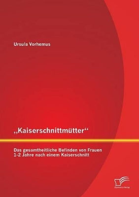 "Kaiserschnittmütter