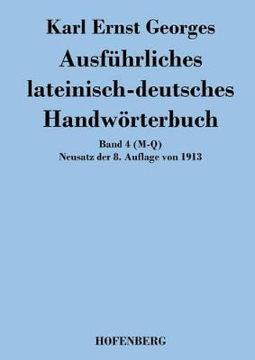 Ausführliches lateinisch-deutsches Handwörterbuch