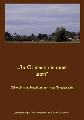 "In Schwaam is guad laam