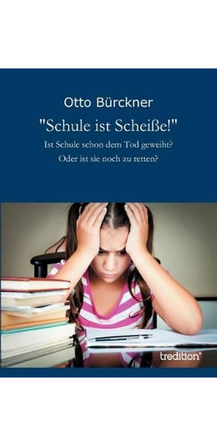 "Schule ist Scheiße!"