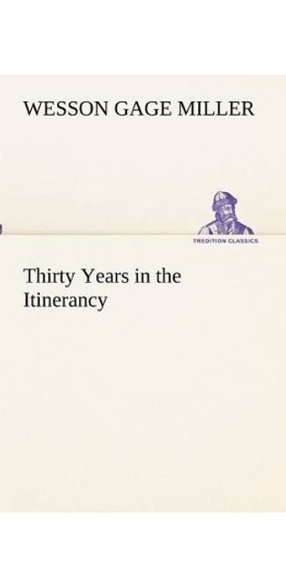 Thirty Years in the Itinerancy