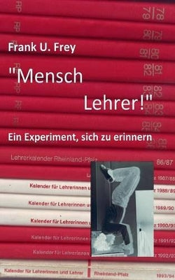"Mensch Lehrer!"