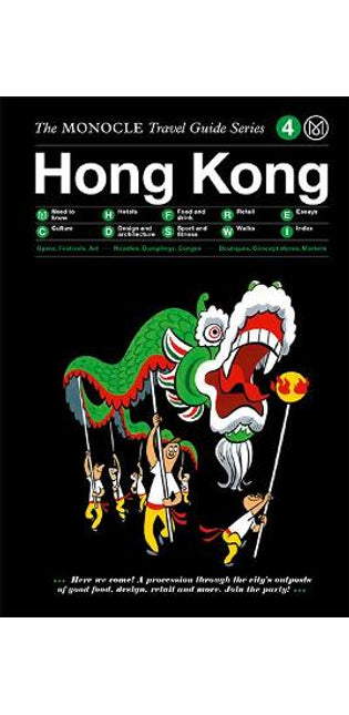 Monocle Travel Guide to Hong Kong