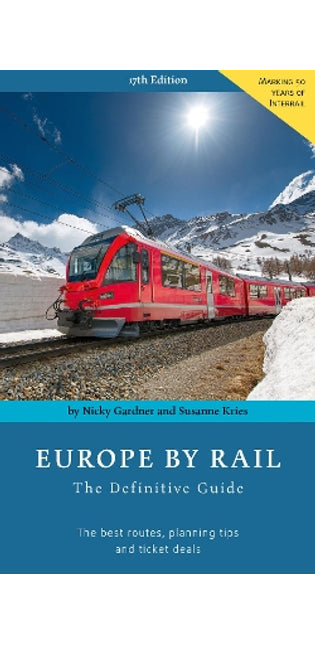 Europe by Rail: The Definitive Guide