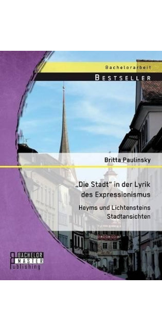 "Die Stadt in der Lyrik des Expressionismus
