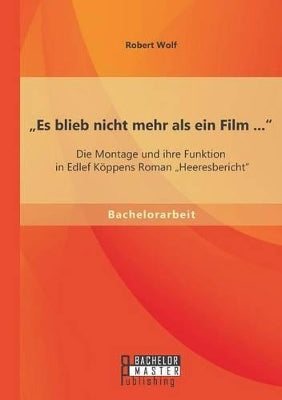 "Es blieb nicht mehr als ein Film ...