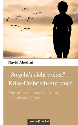 "So geht's nicht weiter. - Krise-Umbruch-Aufbruch