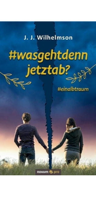 #wasgehtdennjetztab?