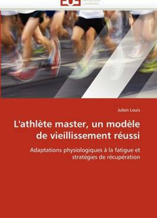L''athl�te Master, Un Mod�le de Vieillissement R�ussi