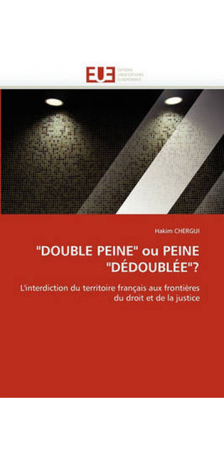 "double Peine" Ou Peine "d�doubl�e"?