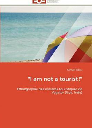 "i Am Not a Tourist!"