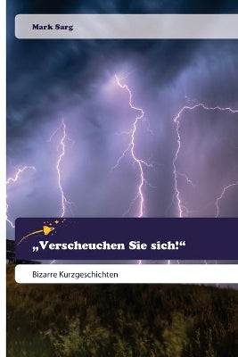 "Verscheuchen Sie sich!