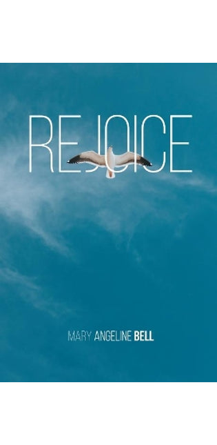 Rejoice