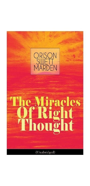 Miracles of Right Thought (Unabridged)