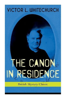 CANON IN RESIDENCE (British Mystery Classic)
