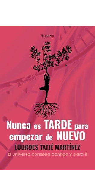 "Nunca es tarde para empezar de nuevo"