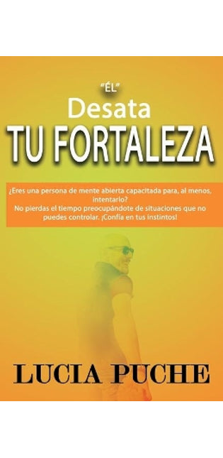 "EL" Desata Tu Fortaleza