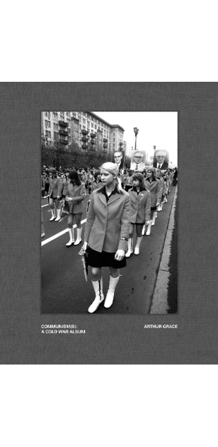 Arthur Grace: Communism(s): A Cold War Album
