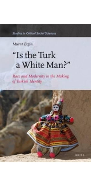 "Is the Turk a White Man?"