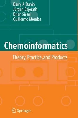Chemoinformatics: Theory, Practice, & Products