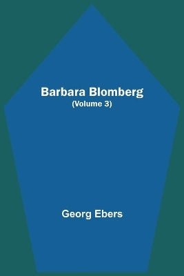 Barbara Blomberg (Volume 3)