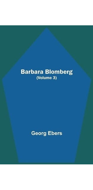 Barbara Blomberg (Volume 3)