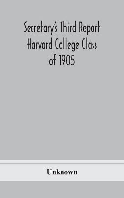 Secretary's Third Report Harvard College Class of 1905